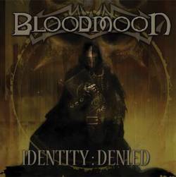Bloodmoon (NL) : Identity : Denied